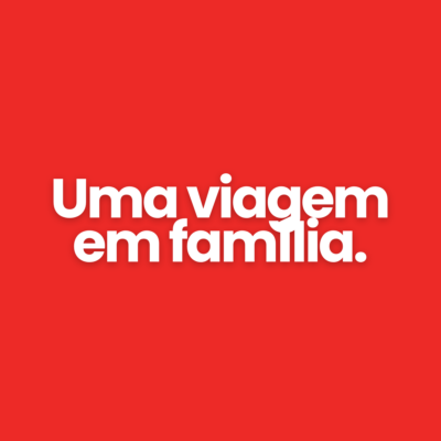Uma viagem em fam&iacute;lia.