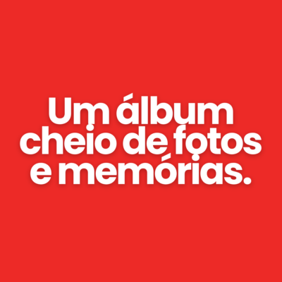 Um &aacute;lbum cheio de fotos e mem&oacute;rias.
